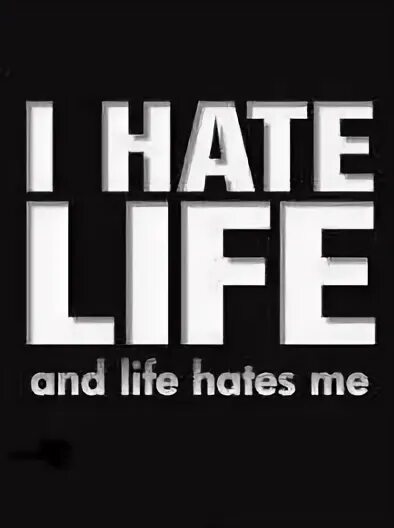 I hate my life i hate my wife. Hate life. I hate life. Hate life перевод. Manafest.