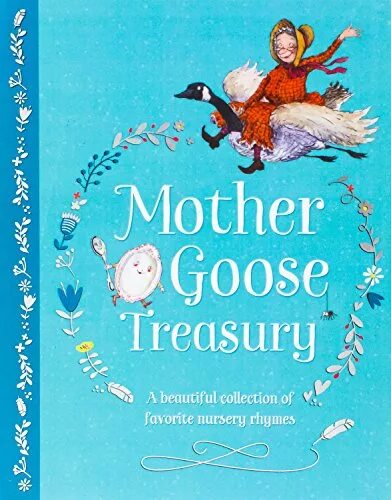 Mother Goose's Nursery Rhymes. Fairy Tales of mother Goose. Матушка гусыня. Mother Goose Rhymes.