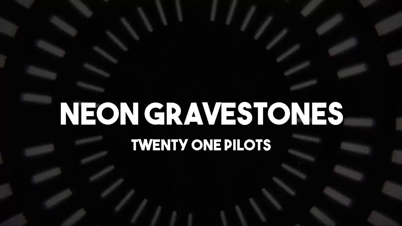 Neon gravestones. Neon gravestones twenty one Pilots. Neon gravestones twenty one Pilots перевод. Neon gravestones перевод.
