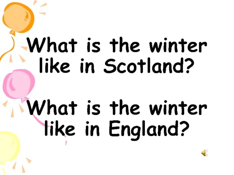 What is the weather like in winter. What is winter like. what is the weather like in britain? презентация 3 класс. what is the winter like in scotland перевод на русский. 1 what is the weather like in scotland.