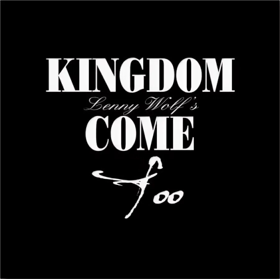 Kingdom альбомы. Группа kingdom come logo. kingdom come too. kingdom come - too (2000). kingdom come обложки альбомов.