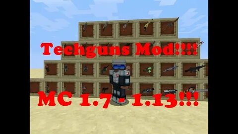 Techguns мод 1.7 10