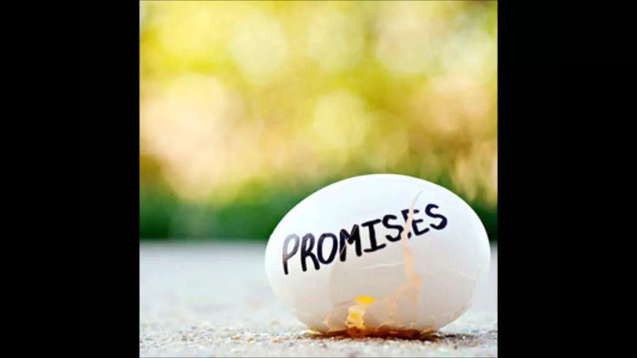 Break a promise. Картинка promises. The promise. Keep promise. Break a promise.