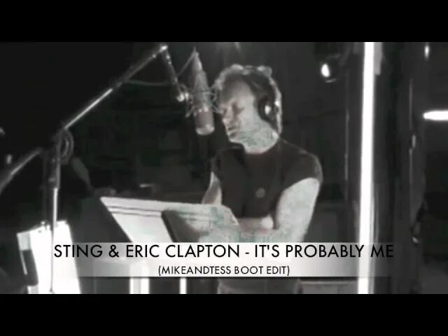 It s probably me. Sting eric clapton. эрик клэптон it&#039;s probably me. эрик клэптон и стинг. sting (feat. eric clapton) it&#039;s probably me.