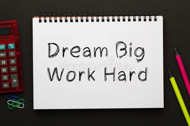 Big working. Work hard dream big. картинки work hard dream big. work hard dream big перевод. tamaris work hard dream big.