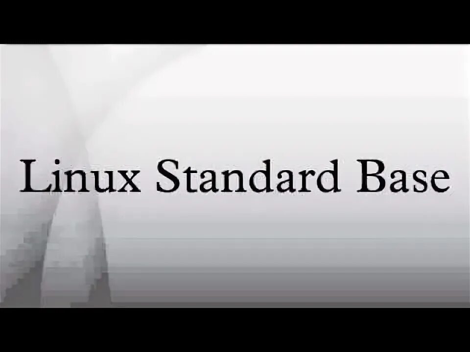Linux standard. Linux standard base. single unix specification. standard base.