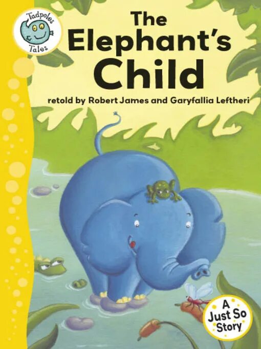 The Elephant s child. The Elephant child book. Rudyard Kipling the Elephant's child. The Elephant's child Kipling на русском.