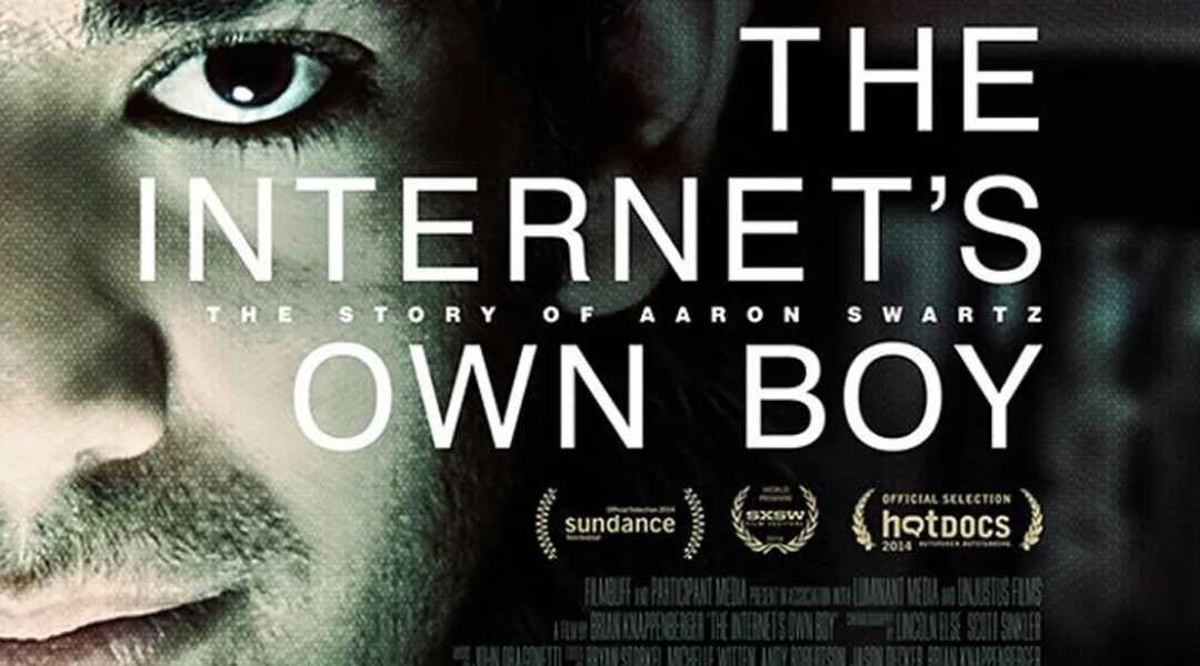 Own boy. The Internet’s own boy (2014). Интернет-мальчик: история Аарона Шварца Постер. Aaron Hillel Swartz.