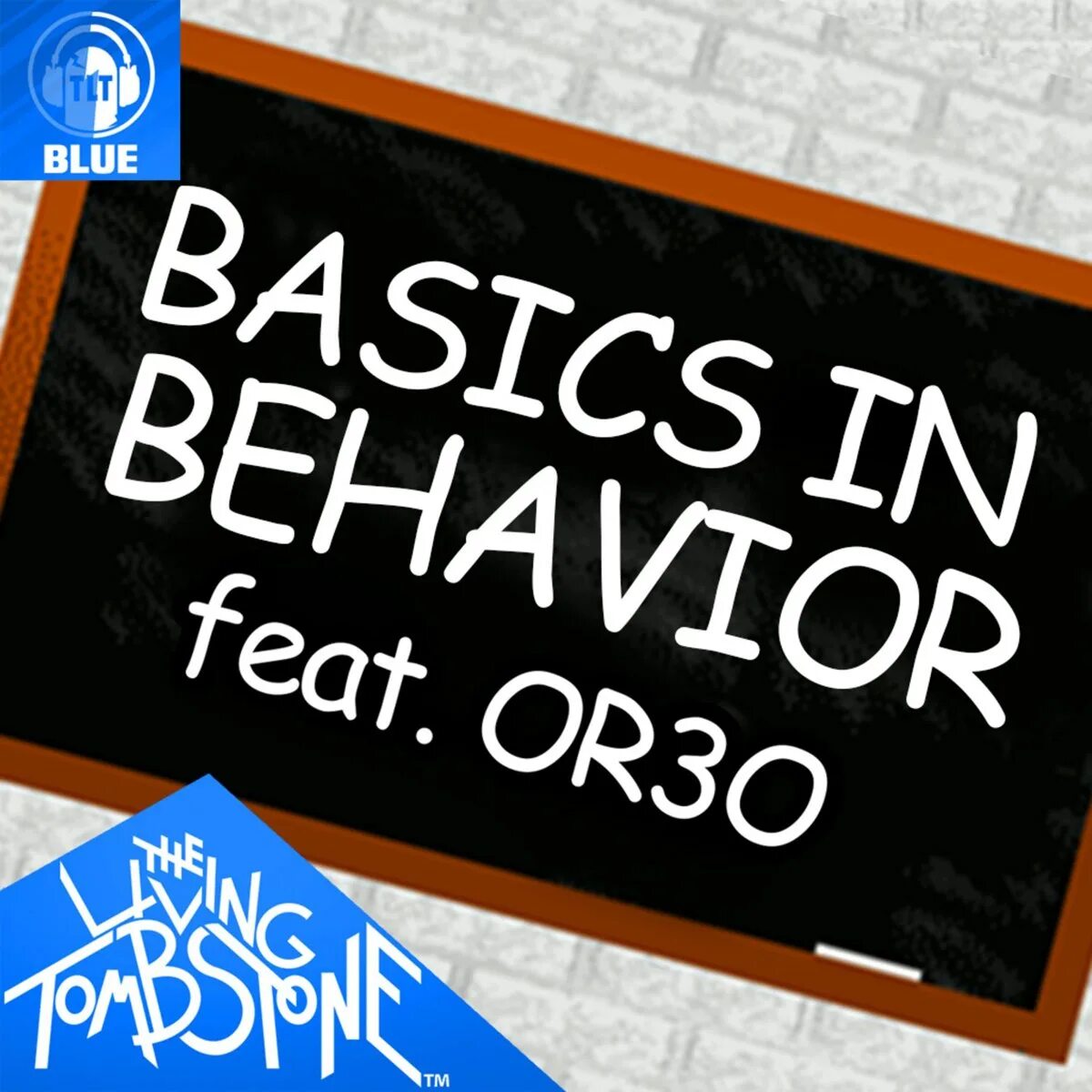 Basics in behavior перевод. Basics in Behavior the Living Tombstone. Basics in Behavior the Living. Basics in Behavior or3o- Baldi's Basics the Living Tombstone. Basics in Behavior Blue.