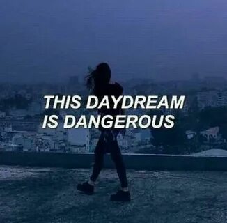 The day dreams