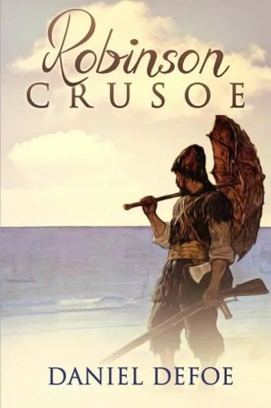 Робинзон Крузо. Defoe Daniel "Robinson Crusoe". Robinson Crusoe book. День Робинзона Крузо.