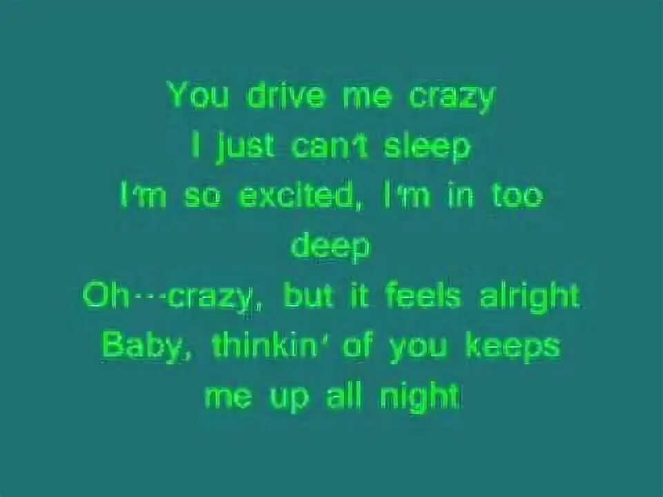 You drive me crazy текст