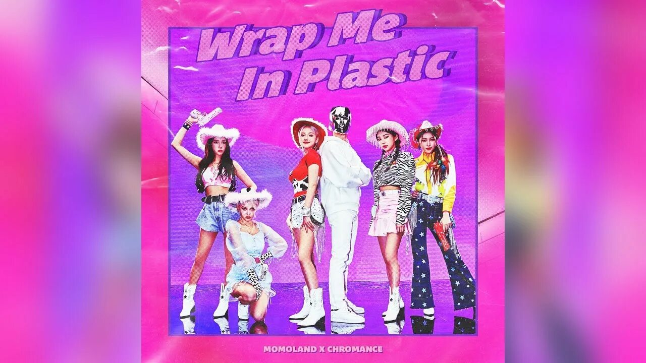 Chromance wrap me. Момолэнд wrap me in plastic. chromance wrap me in plastic. wrap me in plastic momoland, chromance. chromance группа.