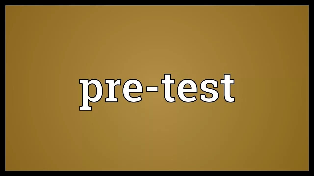 Pre Test. Official pre- Test. Pretest. What are pre Test loops.