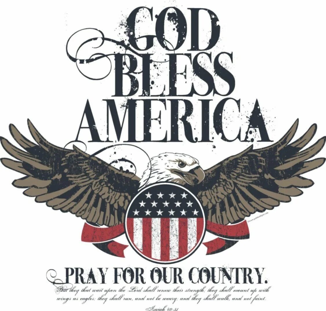 Бог храни америку. God bless america. боже храни америку god bless america. фото god bless america. «god bless america» фото плаката.