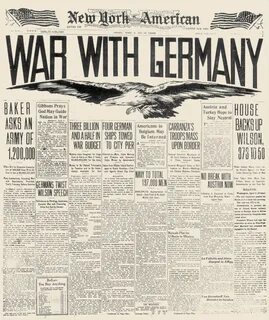 World War I Headline Nthe Headline Of The New York American 6 April 1917 An...