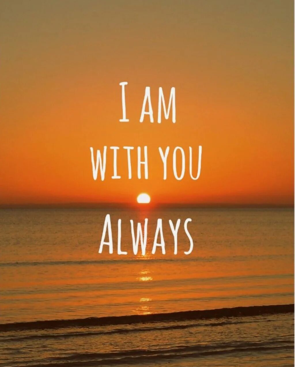 I m always перевод. I am with you always. Надпись im with you. Be with me always. Надпись i am God.