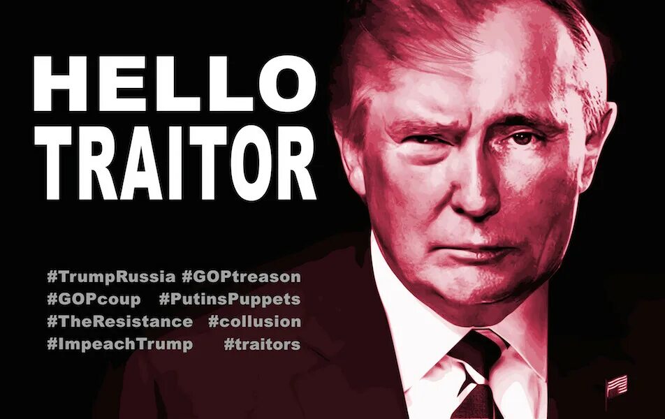 Treason перевод. Treason(Traitor). 1985 - Traitor. Traitor Trump is going to Jail. Treason Russia.