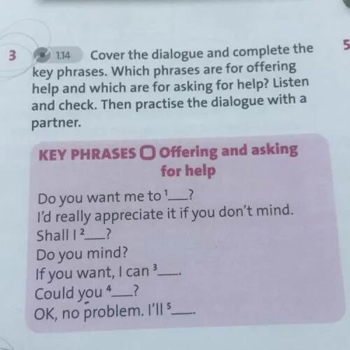 5 read and complete the dialogue. Complete the Key phrases. Study the Key phrases which phrases can you use for things 9класс. Look at the Key phrases which phrases can you complete with a job. 4 Complete the Dialogue with the Key phrases watch again and check.