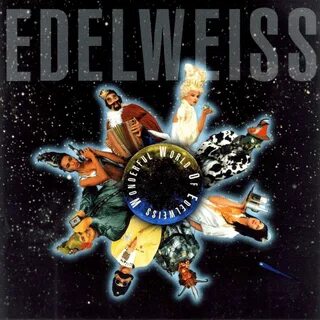 Edelweiss - Wonderful World of Edelweiss Lyrics and Tracklist Genius