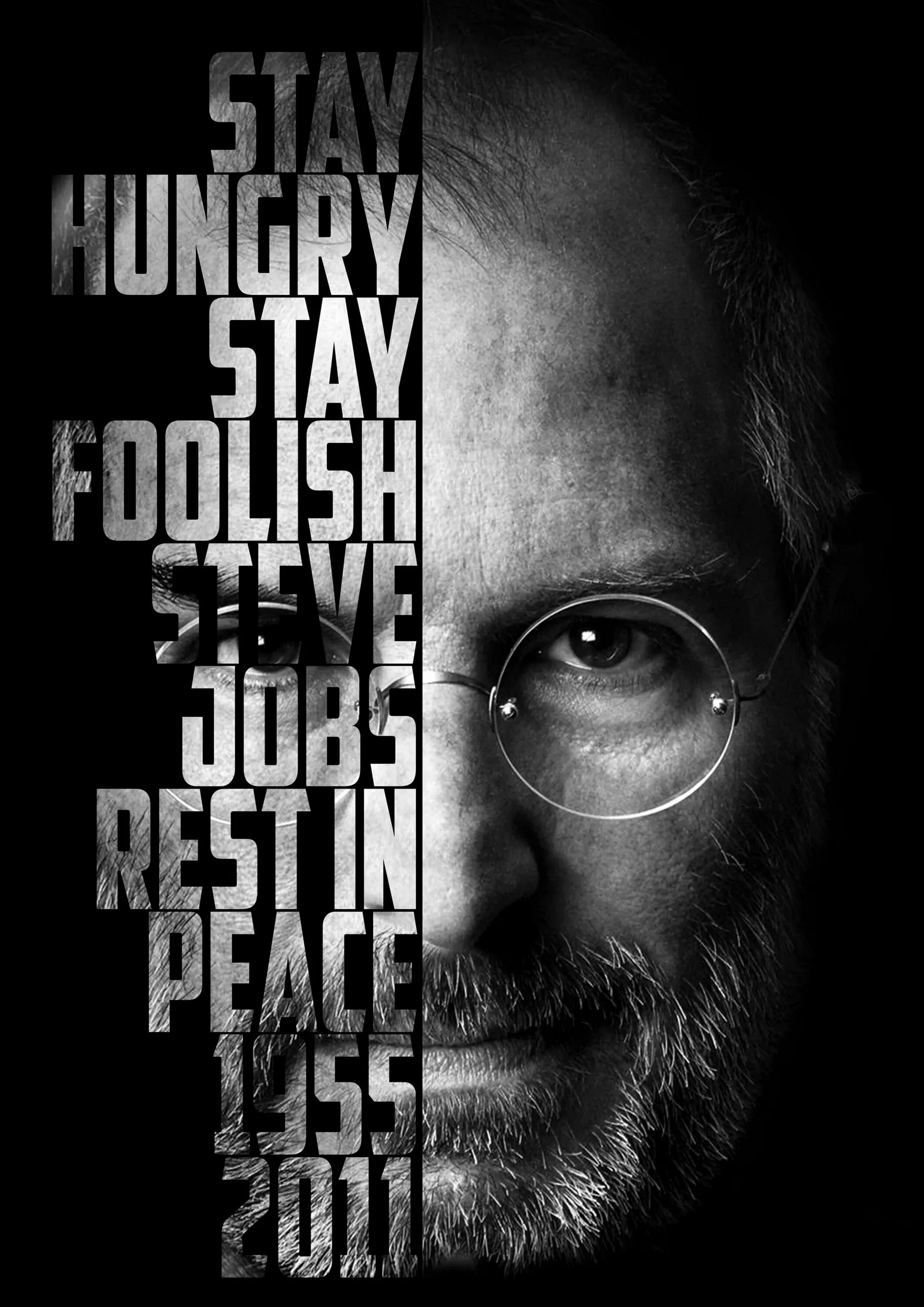 Оставайся голодным оставайся глупым. Стив Джобс stay hungry. Steve jobs stay hungry stay Foolish. Steve jobs stay Foolish. Стив Джобс Постер.