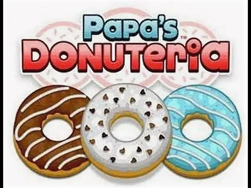 Papa donuteria to go. Игра пончики. игра для детей в пончик. papa&#039;s donuteria. папа луи.