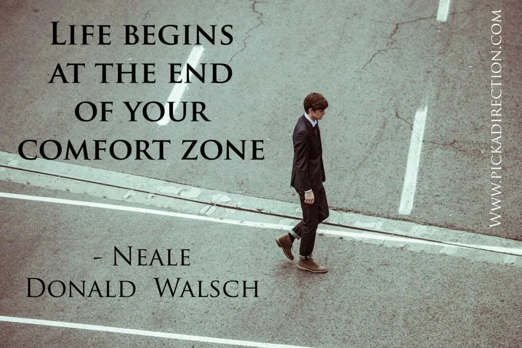 Leave my life. Leave the Comfort Zone. My Comfort Zone. Leaving Comfort Zone. Out of your Comfort Zone.