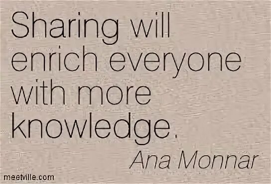 Sharing the knowledge is a. Knowledge quotes.