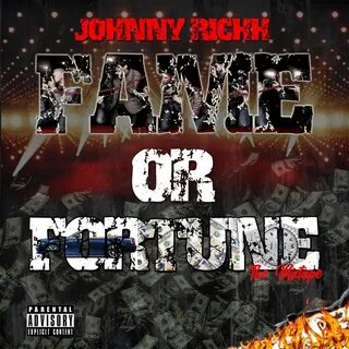 слушать, Fame or Fortune, Johnny Richh, музыка, синглы, песни, Хип-хоп, стр...