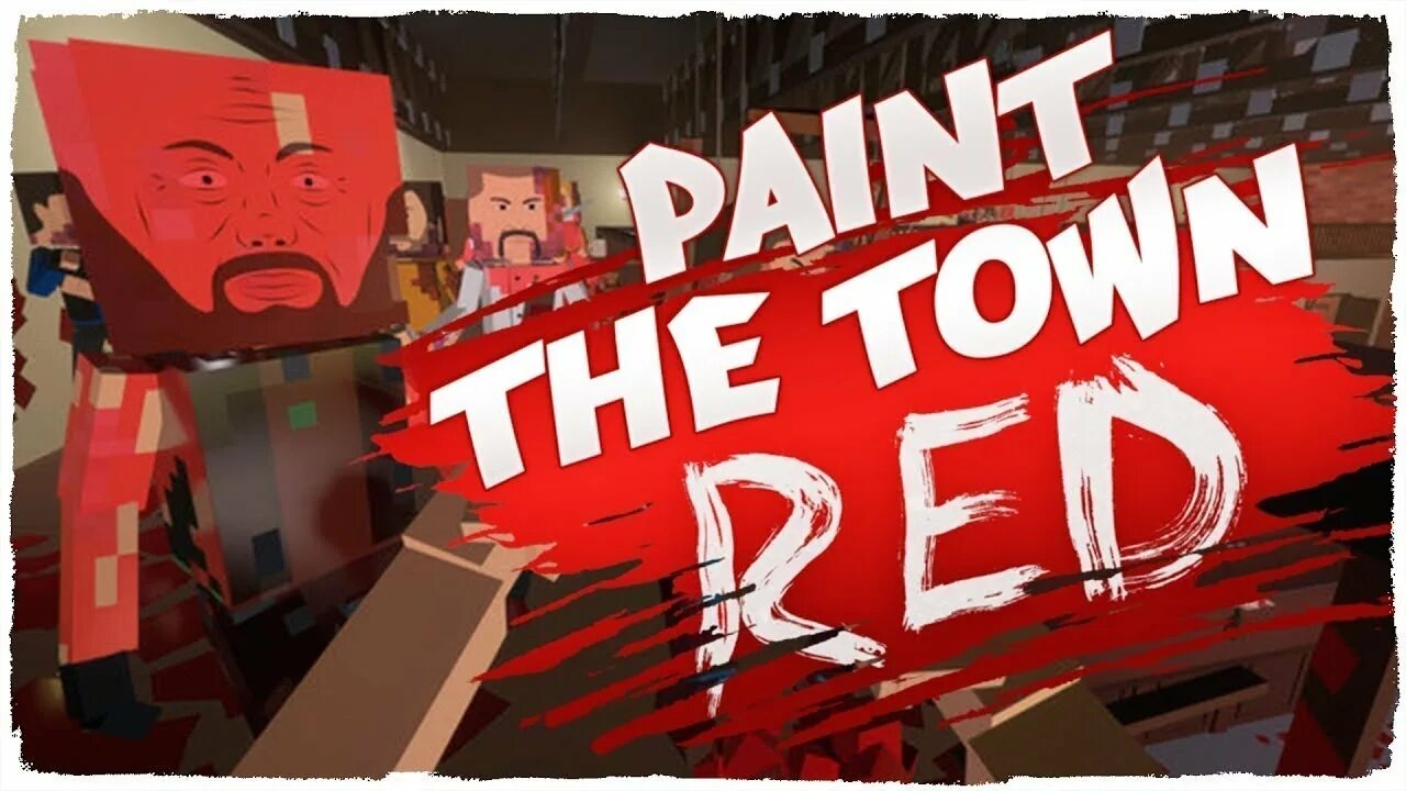 Игры painting town red. Paint the Town Red обложка. Paint the Town Red превью. Pain in the Town Red. Paint the Town Red логотип.