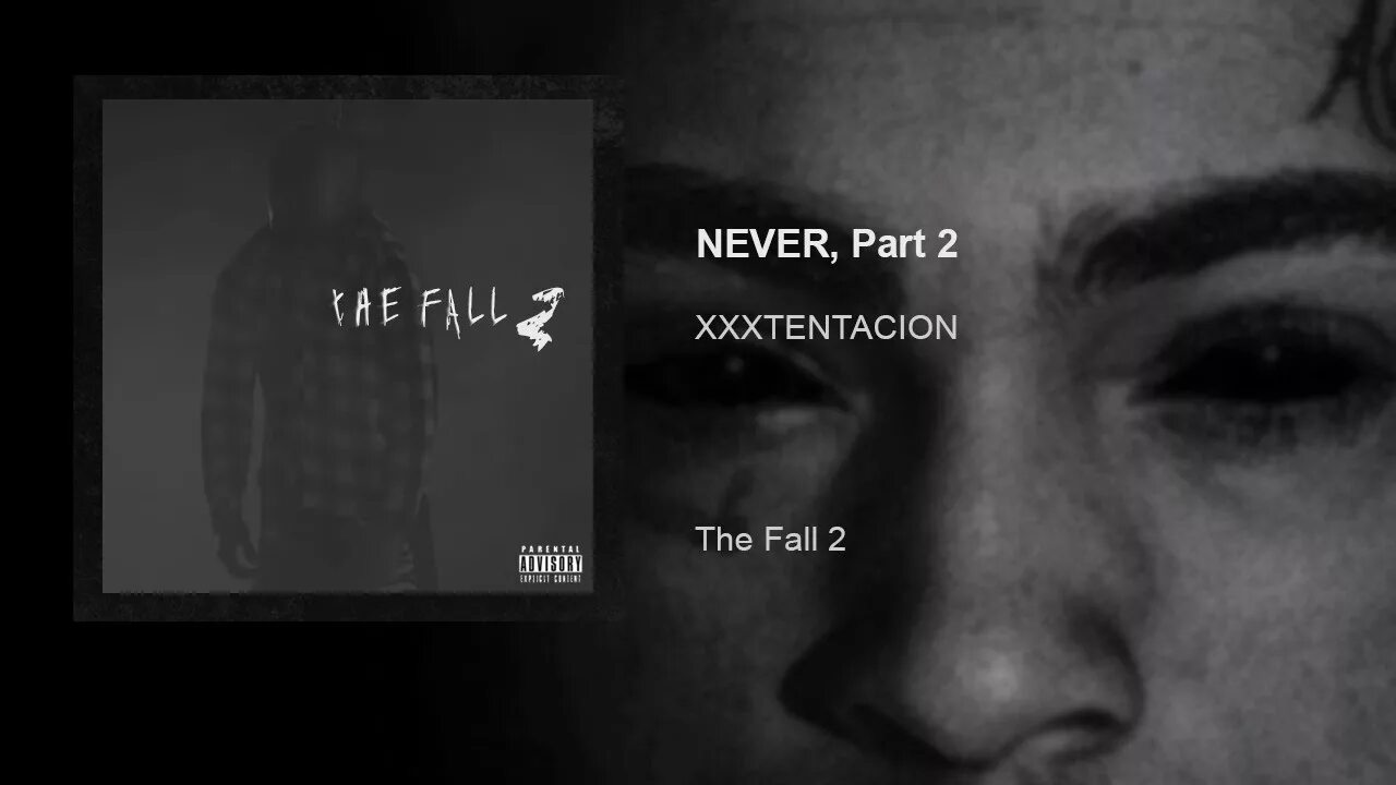 XXXTENTACION the Fall. Never XXXTENTACION текст. Never to part