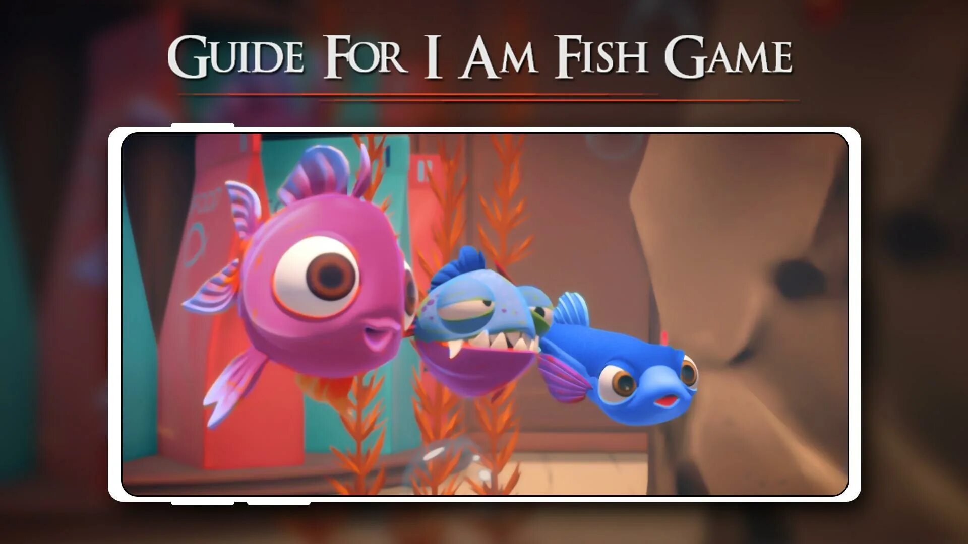 I am Fish игра. I am Fish names. I am Fish early Version.