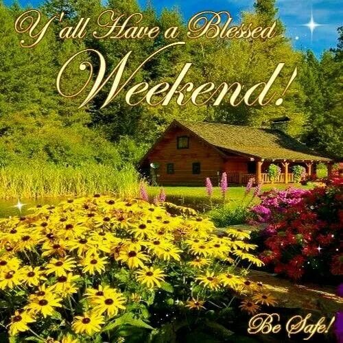 Have a blessed weekend. Good afternoon Friday. Happy Friday God Bless. Happy weekend картинки. Friday afternoon