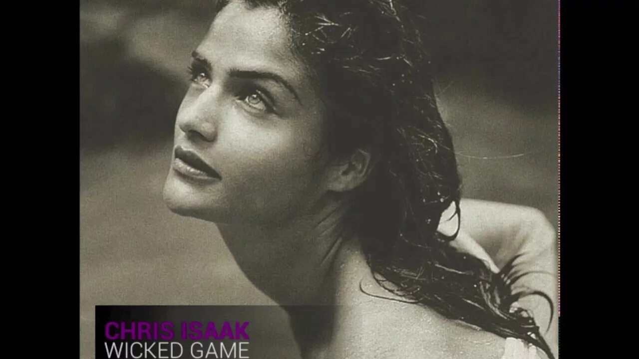 Wicked game mix. Хелена Кристенсен в клипе Криса Айзека. Isaak Wicked game.