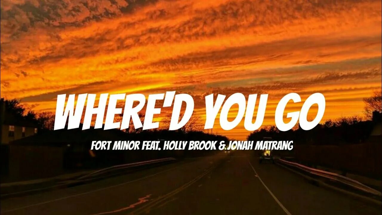 Fort minor where d you go. Where&#039;d you go fort minor feat. holly. fort minor feat. holly brook &amp; jonah matranga - whered you go. where&#039;d you go. whered you go песня.