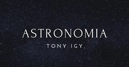 Tony igy astronomia never go. Tony igy astronomia never go