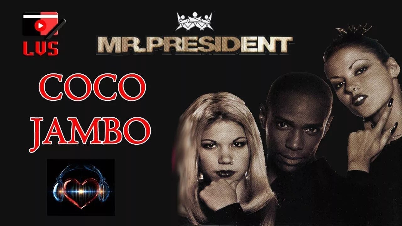 Коко жамбо. Mr President Coco. Mr. President обложка. Сосо Jambo.