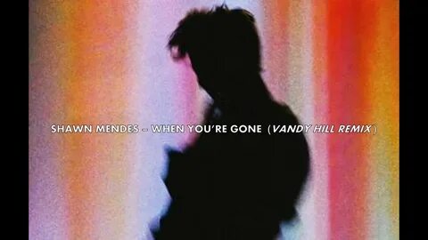 But you re gone