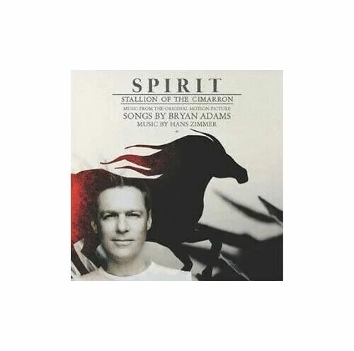 Spirit: Stallion of the Cimarron Брайан Адамс. Bryan Adams Spirit. Bryan Adams 2002 Spirit Stallion of the Cimarron. Спирит саундтреки