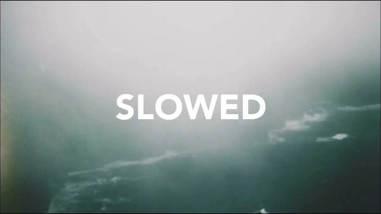 Фото Slowed. Обои Slowed. Slow картинка. Надпись Slowed. Slowed playlist