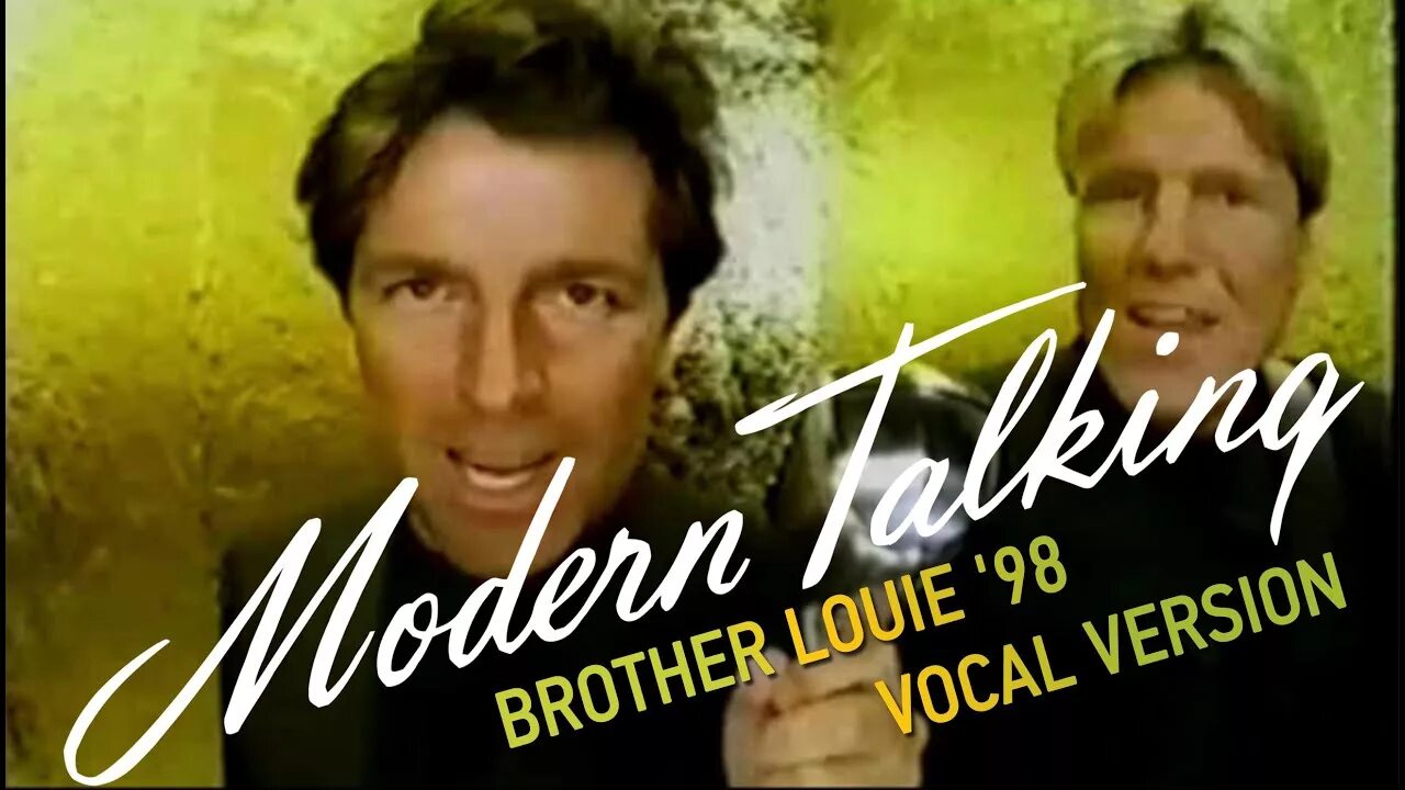 Modern talking brother Louie 98. Братец Луи Модерн токинг. Brother Louie Mix '98 Modern talking. Modern talking братец Луи Луи.