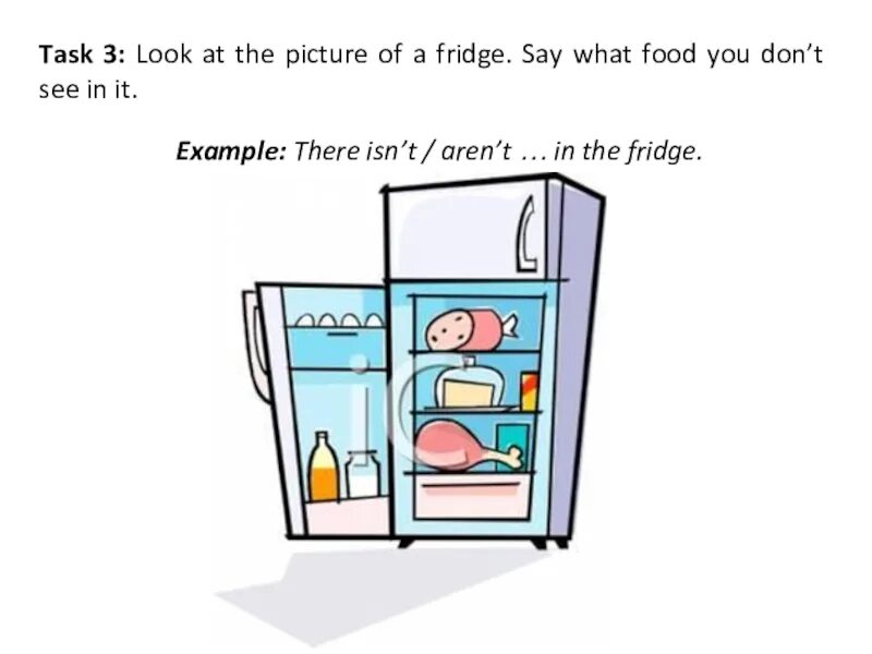 There is there are Fridge. What is there in your Fridge. There is are food Fridge. What is there in the Fridge. Is on the shelf перевод на русский