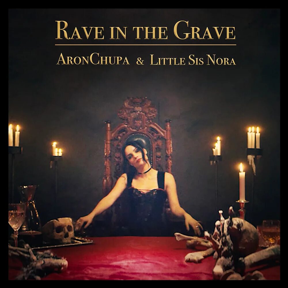 Rave in the Grave. ARONCHUPA little sis Nora. Redzer Rave in the Grave. Little sis Nora Rave in the Grave.