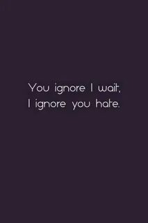 Get ignored
