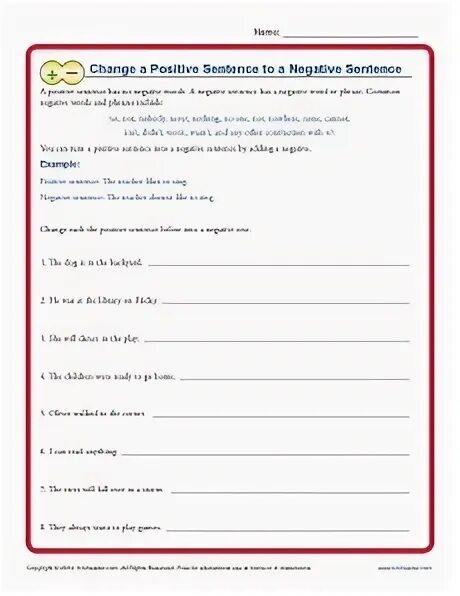 Positive and negative sentences. Change the sentences into negative sentences.
