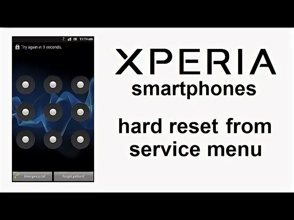 Sony сервисное меню. Sony Xperia hard reset. Забыл пароль сони