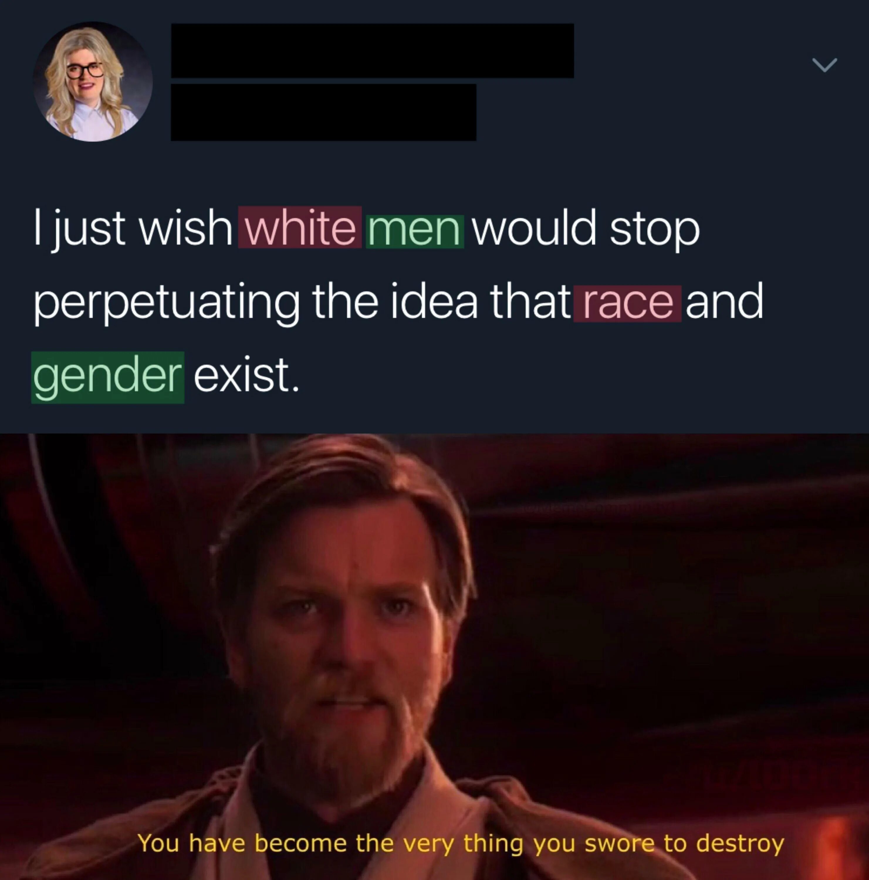 Is the very thing that. You have become the very thing you swore to destroy. You have become the very thing. You become what you swore to destroy.