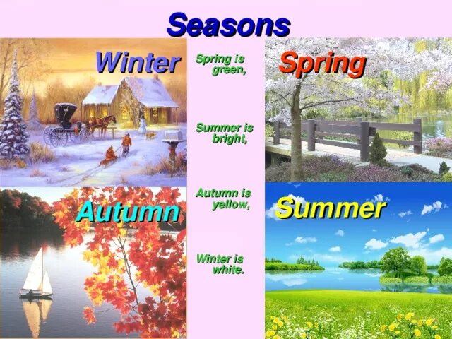 Seasons of the year spring. Seasons презентация. Стих Seasons. Стишок Spring is Green. Стих Spring is Green Summer is Bright.