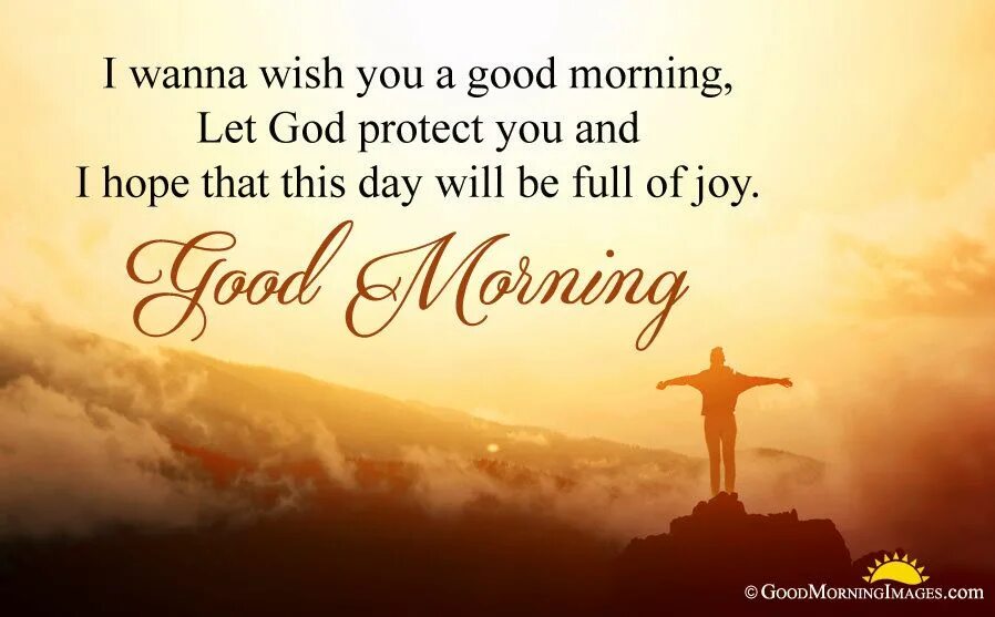 I Wish you. God protect. Good morning May God. Good morning! Christian. Let my life