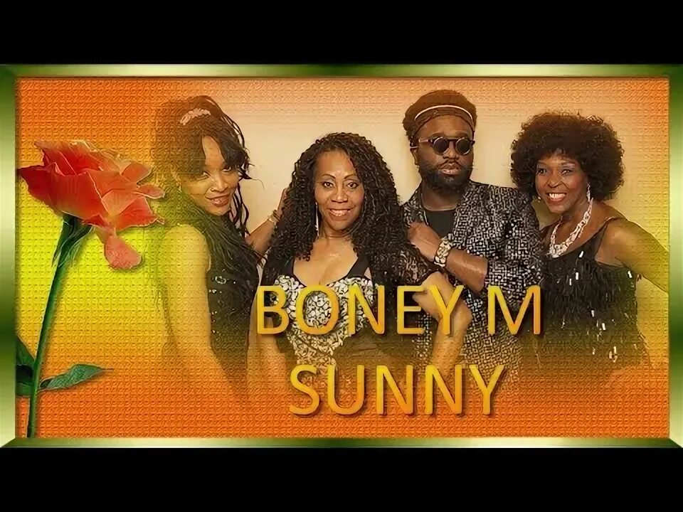 Песня санни бони. Бони м Санни. Boney m Sunny обложка. Boney m Sunny фото. Sunny Boney m текст.